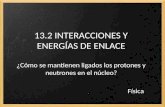Física2 bach 13.2 interacciones y energías de enlace