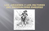 Los Origenes Y Los Factores Del Imperialismo Europeo