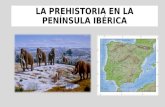 La prehistoria en la Península Ibérica
