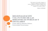 Regionalización y bibliotecas públicas y escolares