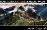 Rutas alternativas a Machu Picchu