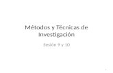 Metodos y Tecnicas de Investigacion Sesion 9 y 10