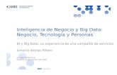 Jornada UOC Madrid 2014 BI & BIg Data. Experiencia de una compañia de servicios