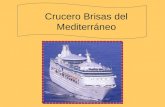 Crucero Brisas Del Mediterraneo