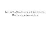 CTMA: Atmósfera e hidrosfera. Recursos e Impactos