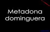Metadona Dominguera Augusto Algueró