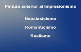 Pintura anterior al Impresionismo:Neoclasicismo-Romanticismo-Realismo