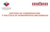 Sistema de Conservación  y Política de Monumentos Nacionales.