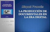 Producción documental en la era digital
