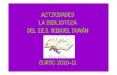 Actividades biblioteca IES Miguel Durán 2010 11