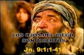 MILAGROS DE JESUS N 8 "JESUS SANA A UN CIEGO DE NACIMIENTO"