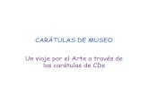 "CARÁTULAS DE MUSEO"