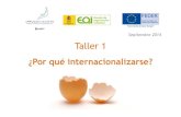 INTERNACIONALIZACIÓN (Talller 1) Marisa González "Por qué internacionalizarse"