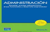Administración escuelas, proceso administrativo, áreas funcionales y desarrollo emprendedor