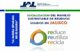 Socialización del Manejo Sustentable de Residuos Sólidos en Jalisco