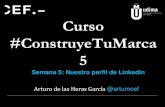 Capítulo5#ConstruyeTuMarca: Linkedin I