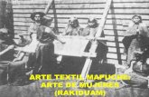 Arte Textil Mapuche, arte de mujeres: rakiduam