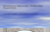 Geografia Fisica del Territorio Panameño