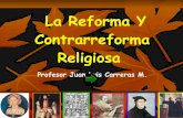 Reforma y Contrarreforma Religiosa.
