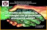 Cómo se relaciona la tecnología con el desarrollo económico social