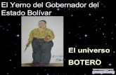El Yerno del Gobernador del Estado Bolívar - El universo Botero