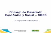 Consejo de Desarrollo Económico y Social –CDES. La experiencia brasileña - Taller regional para identificación de mejores prácticas en diálogo social institucionalizado en América