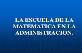 Escuela de la Matemática en la Administración