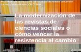 La modernización de las revistas de ciencias sociales o cómo vencer la resistencia al cambio