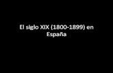 El siglo xix (1800 1899) en españa