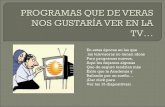 Programas Que De Veras Nos Gustarã A Ver En Tv Mexico