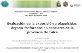 Evaluación de la exposición a plaguicidas órgano-fosforados en escolares de la provincia de Talca (B. Lucero)
