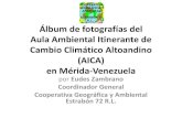 Álbum de fotografías del Aula ambiental itinerante de cambio climático altoandino (Aica)