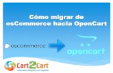 Cómo migrar de osCommerce a OpenCart con Cart2Cart