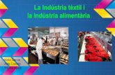 La industria textil i la alimentaria