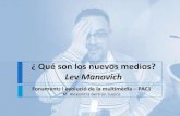 PAC1: Qué son los nuevos medios? Lev Manovich