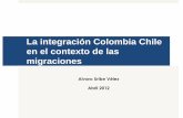 La integración Colombia Chile en el contexto de las migraciones