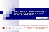 La adquisición del libro electrónico en la biblioteca de la Universidad de Alcalá: evolución y problemática