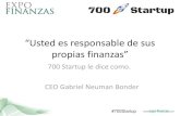 Usted es responsable de sus propias finanzas. 700 Startup le dice cómo.