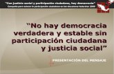 NO HAY DEMOCRACIA VERDADERA Y ESTABLE SIN PARTICIPACIÓN CIUDADANA Y JUSTICIA SOCIAL