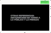 OTRAS REFERENCIAS: DISTORSIONES EN TORNO A LO PÚBLICO Y LO PRIVADO / 31.07.2009