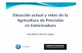 Situacion actual y retos de la Agricultura de Precision en Extremadura