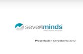 Presentacion corporativa sevenminds agosto2012 (1)