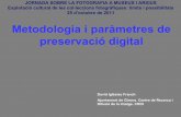 Ponència David Iglesias: Metodologia i paràmetres de prservació digital