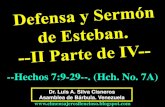 CONF. DEFENSA Y SERMÓN DE ESTEBAN. PARTE II DE IV. HECHOS 7:9-29. (HCH. No. 7A)