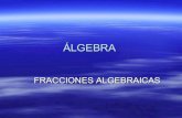 Fracciones Algebraicas.
