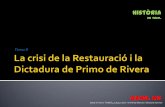 La crisi de la Restauració i la dictadura de Primo de Rivera