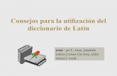 Consejos para la utilización del diccionario de latín