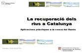 La recuperació dels rius a Catalunya