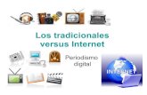 Los tradicionales versus internet