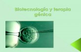 Biotecnología y terapia génica